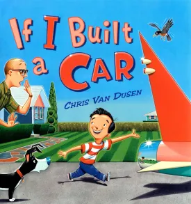 If I Built a Car (If I Built Series) Hardcover  Picture Book, May 5, 2005